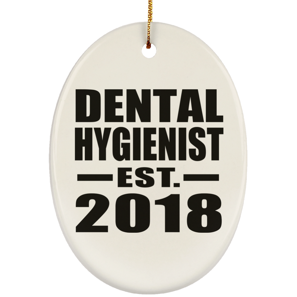 Dental Hygienist Established EST. 2018 - Oval Ornament