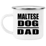Maltese Dog Dad - 12oz Camping Mug
