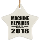 Machine Repairer Established EST. 2018 - Star Ornament