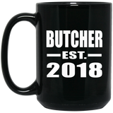 Butcher Established EST. 2018 - 15 Oz Coffee Mug Black