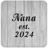 Nana Established Est. 2024 - Drink Coaster F
