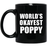 World's Okayest Poppy - 11 Oz Coffee Mug Black