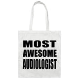Most Awesome Audiologist - Tote Bag White