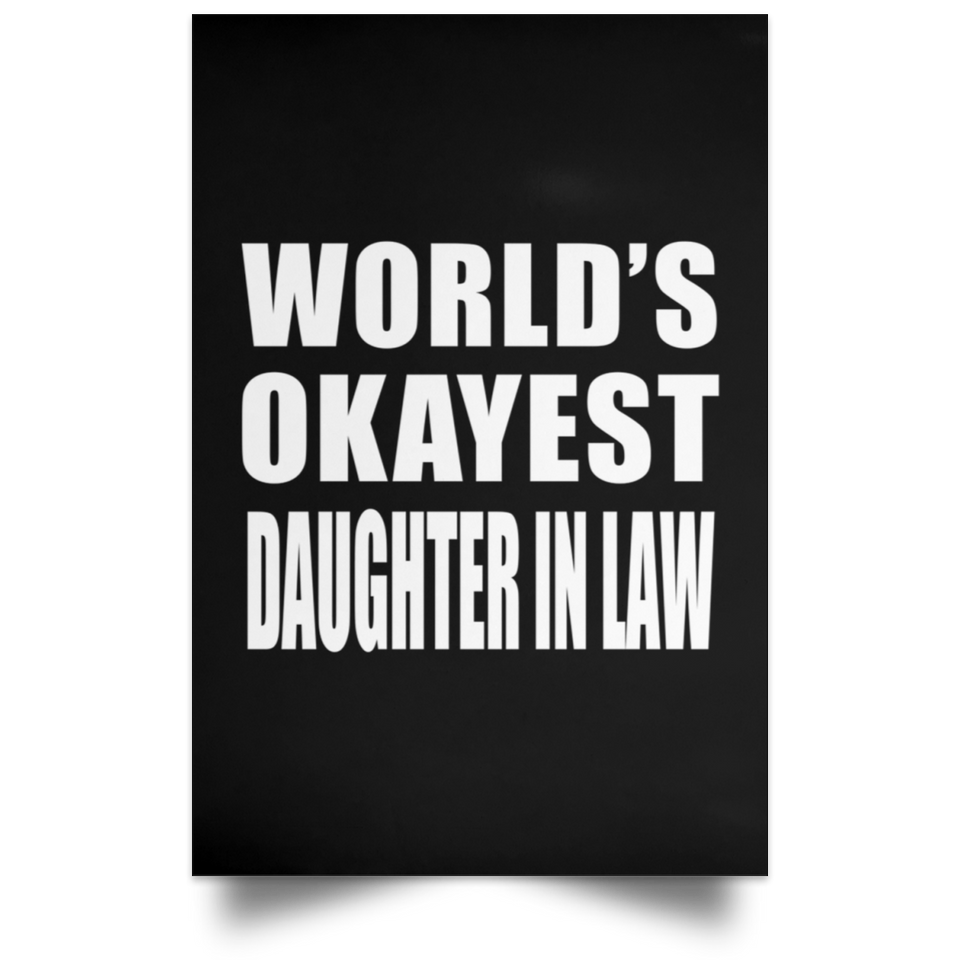 World's Okayest Daughter In Law - Poster Portrait