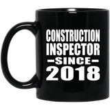 Construction Inspector Since 2018 - 11 Oz Coffee Mug Black