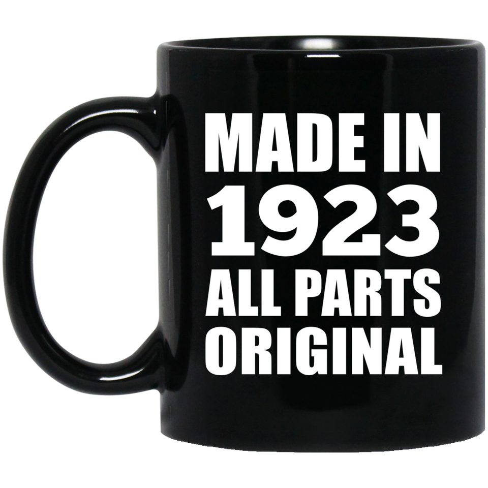 101st Birthday Made in 1923 All Parts Original - 11oz Coffee Mug Black