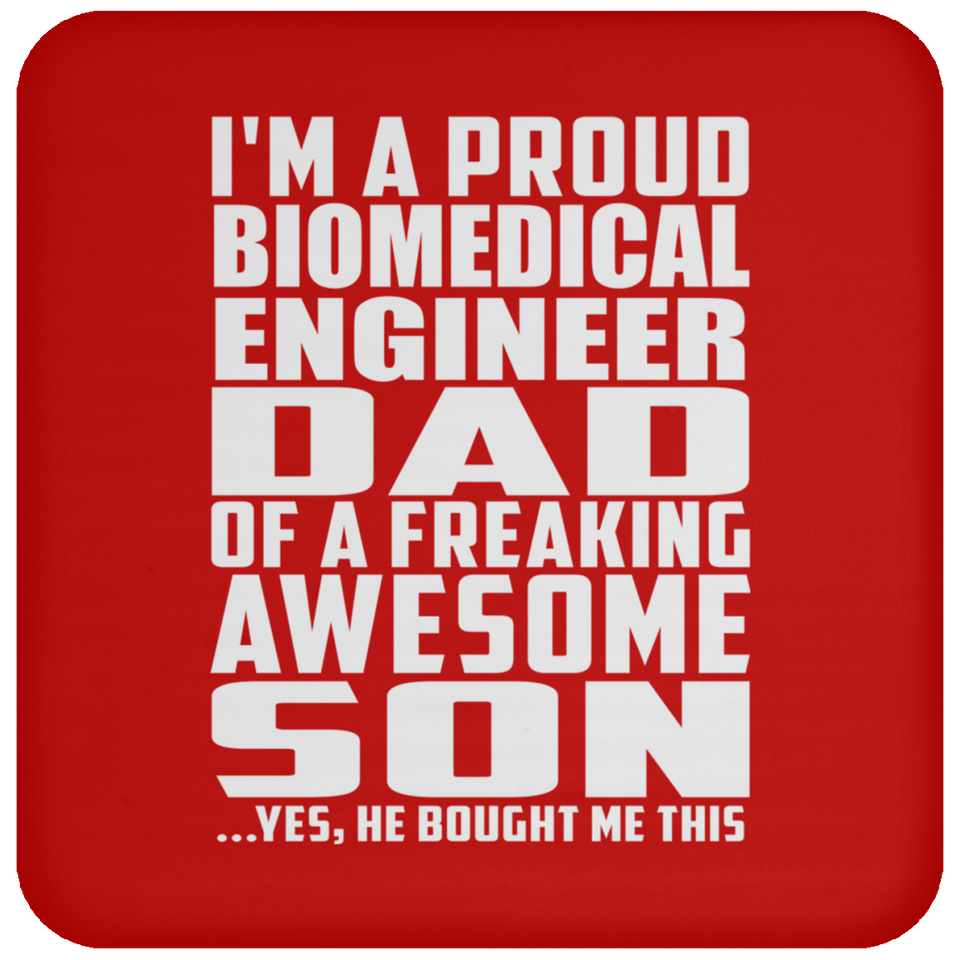 Proud Biomedical Engineer Dad Of Awesome Son - Drink Coaster
