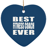 Best Fitness Coach Ever - Heart Ornament