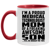 Proud Medical Technologist Mom Of Awesome Son - 11oz Accent Mug Red