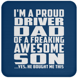 Proud Driver Dad Of Awesome Son - Drink Coaster