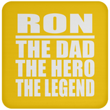 Ron The Dad The Hero The Legend - Drink Coaster