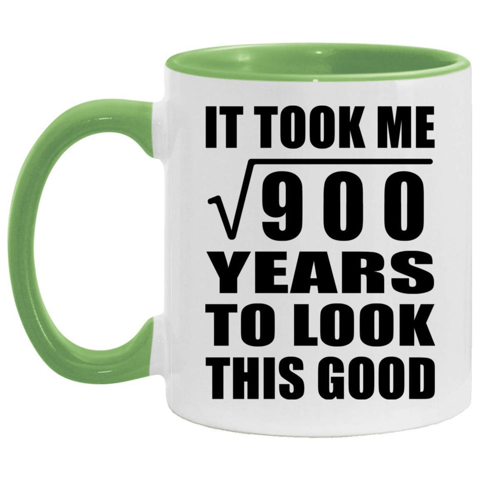 30th Birthday Took Square Root of 900 Years To Look Good - 11oz Accent Mug Green