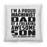 Proud Machinist Dad Of Awesome Son - Throw Pillow