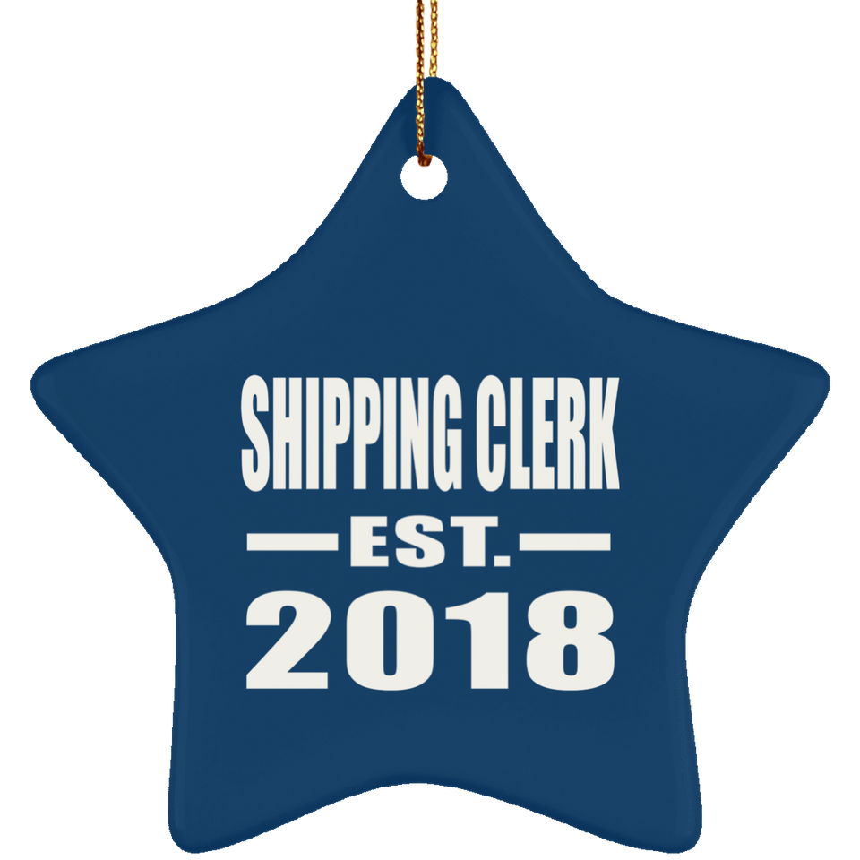 Shipping Clerk Established EST. 2018 - Star Ornament