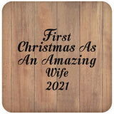 First Christmas As An Amazing Wife 2021 - Drink Coaster C