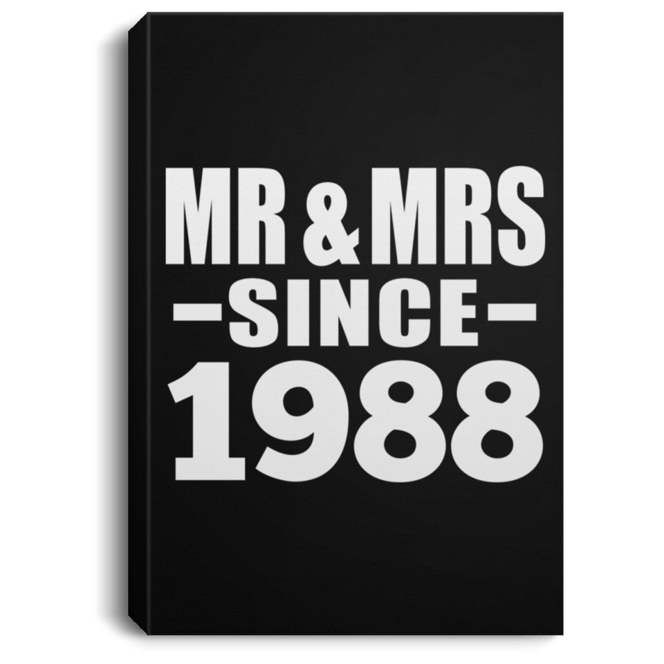 36th Anniversary Mr & Mrs Since 1988 - Canvas Portrait