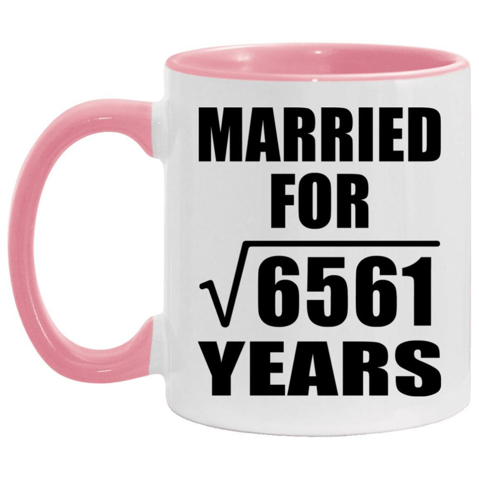 81st Anniversary Married For Square Root of 6561 Years - 11oz Accent Mug Pink