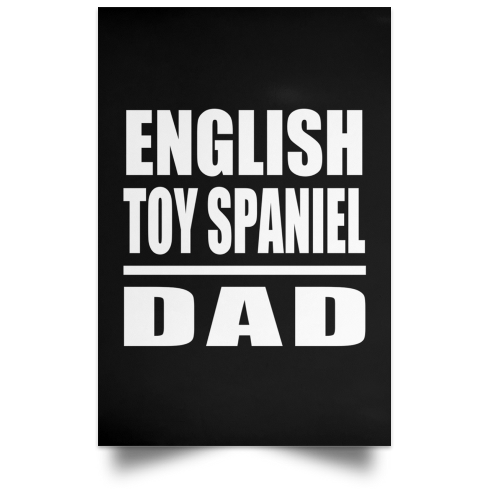 English Toy Spaniel Dad - Poster Portrait