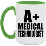 A+ Medical Technologist - 15oz Accent Mug Green