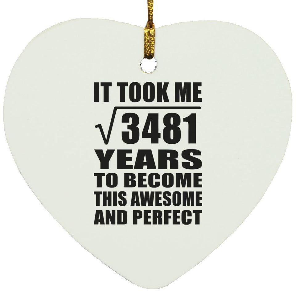 59th Birthday Took Square Root of 3481 Years To Awesome - Heart Ornament