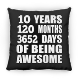 10th Birthday 10 Years 120 Months 3652 Days Of Awesome - Throw Pillow Black