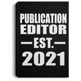 Publication Editor Established EST. 2021 - Canvas Portrait