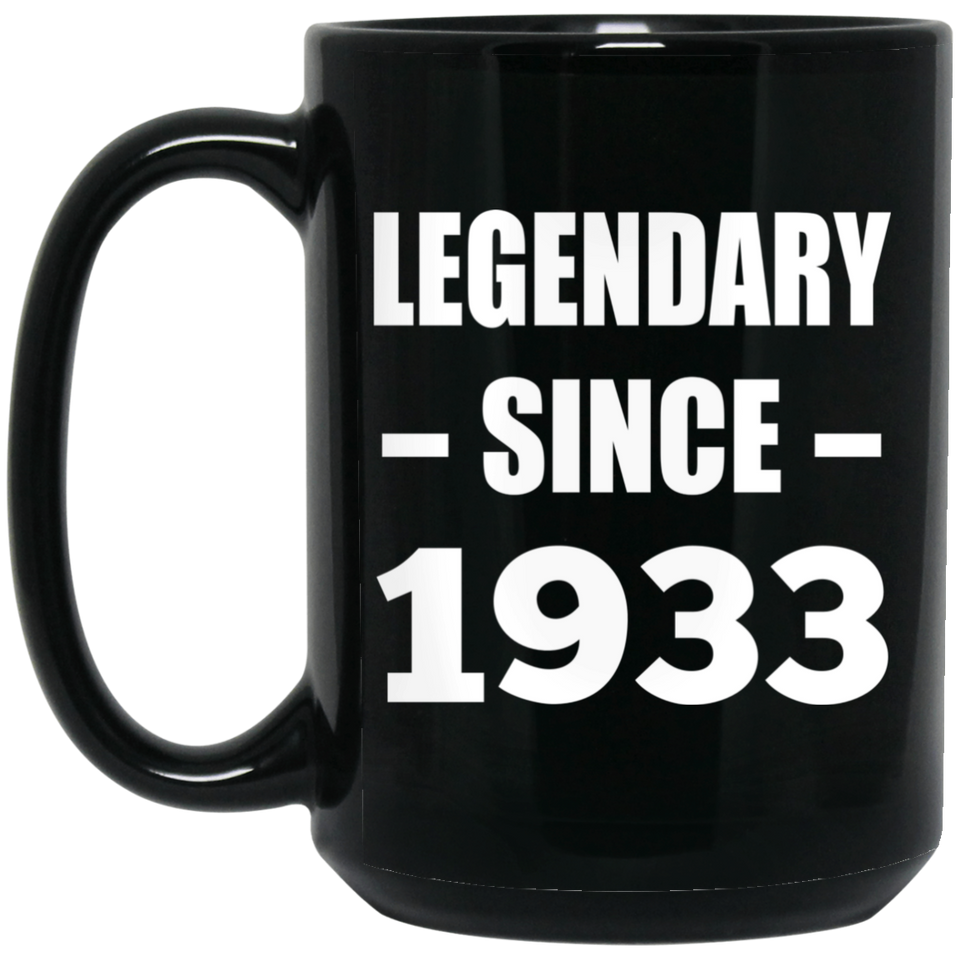 91st Birthday Legendary Since 1933 - 15oz Coffee Mug Black