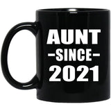 Aunt Since 2021 - 11oz Coffee Mug Black