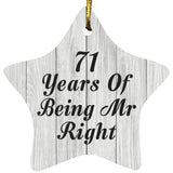 71st Anniversary 71 Years Of Being Mr Right - Star Ornament F
