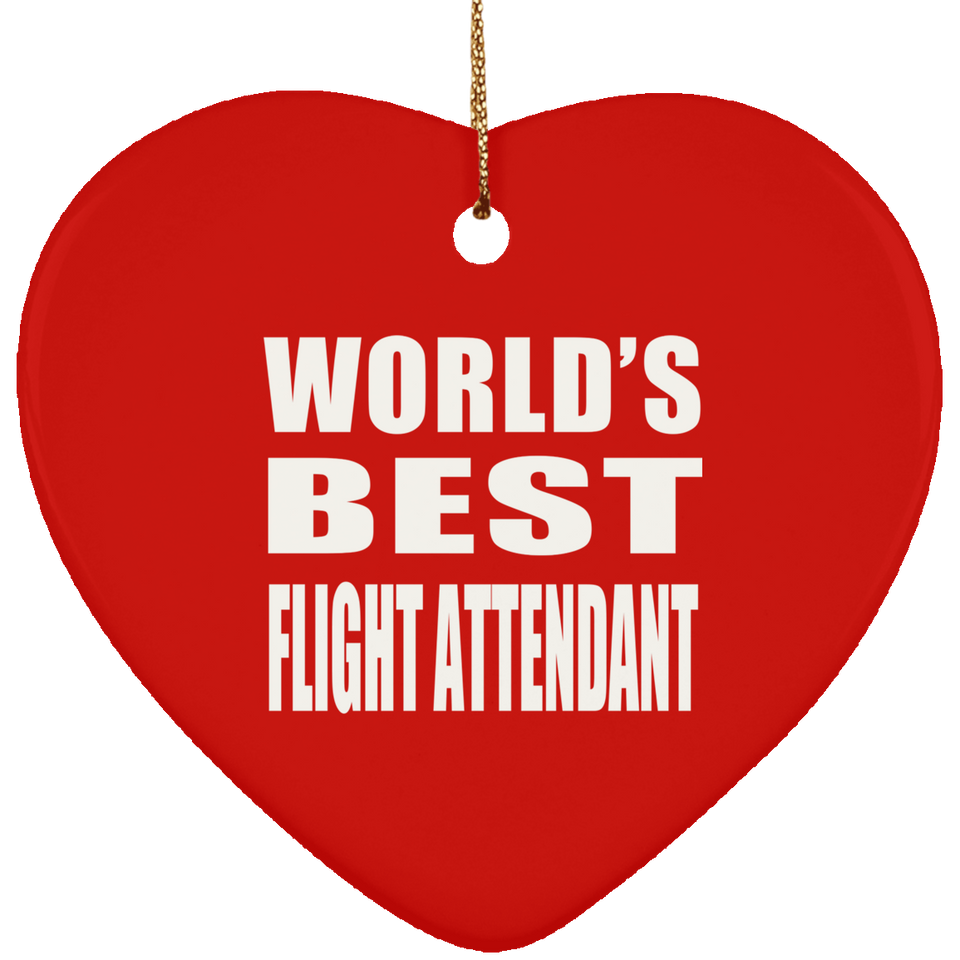 World's Best Flight Attendant - Heart Ornament
