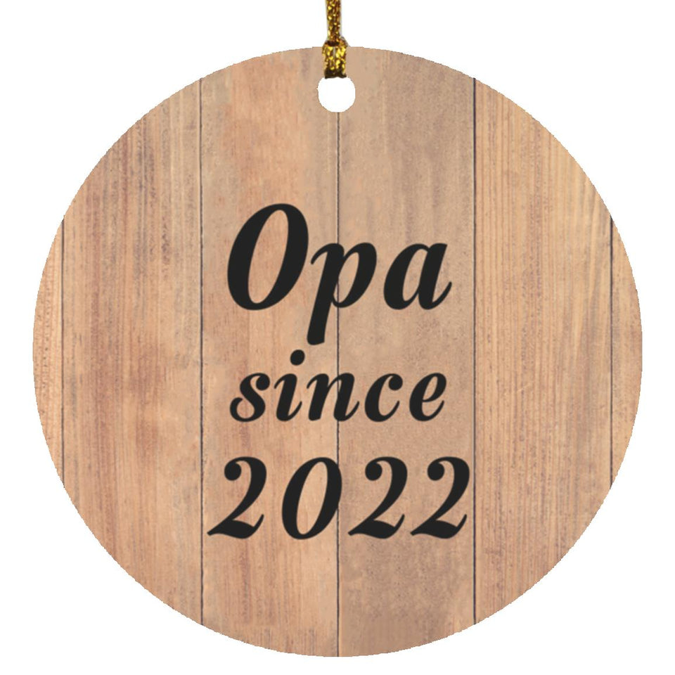 Opa Since 2022 - Circle Ornament C