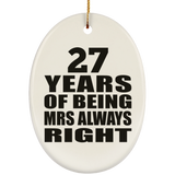27th Anniversary 27 Years of Being Mrs Always Right - Oval Ornament