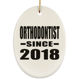 Orthodontist Since 2018 - Oval Ornament