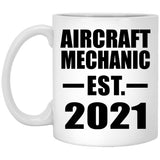 Aircraft Mechanic Established EST. 2021 - 11oz Coffee Mug