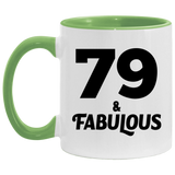 79th Birthday 79 & Fabulous - 11oz Accent Mug Green