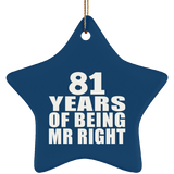 81st Anniversary 81 Years Of Being Mr Right - Star Ornament
