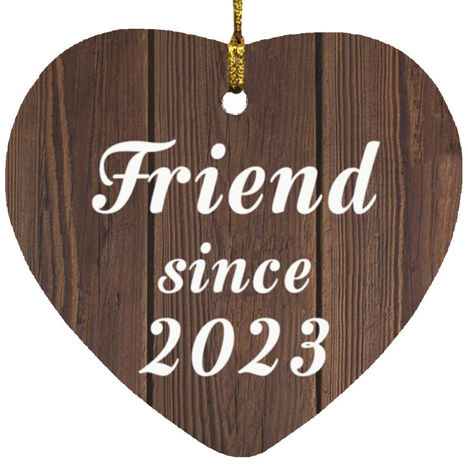 Friend Since 2023 - Heart Ornament D