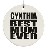 Cynthia Best Mum Ever - Circle Ornament