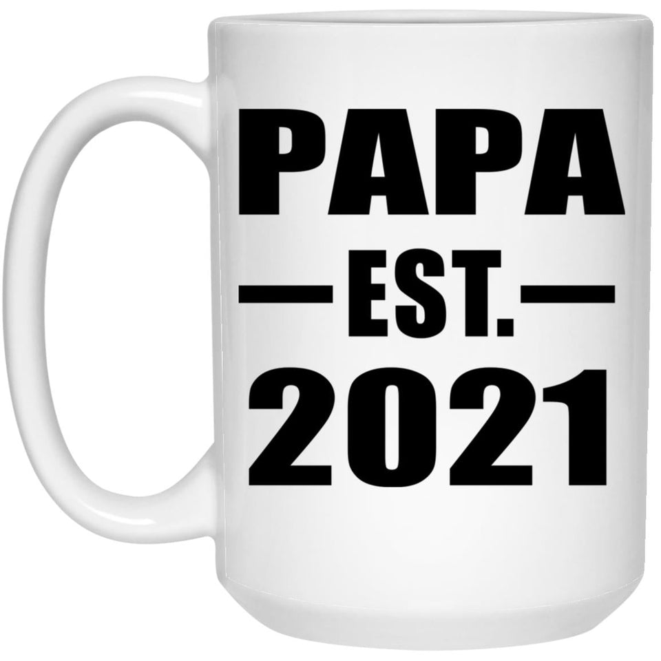 Papa Established EST. 2021 - 15oz Coffee Mug
