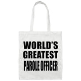 World's Greatest Parole Officer - Tote Bag White
