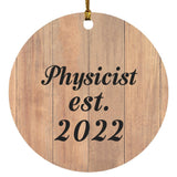 Physicist Established Est. 2022 - Circle Ornament C