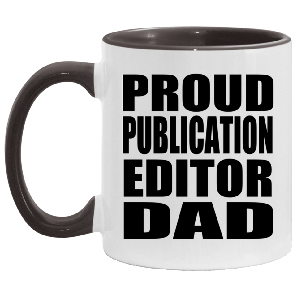 Proud Publication Editor Dad - 11oz Accent Mug Black