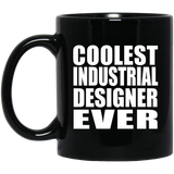 Coolest Industrial Designer Ever - 11 Oz Coffee Mug Black