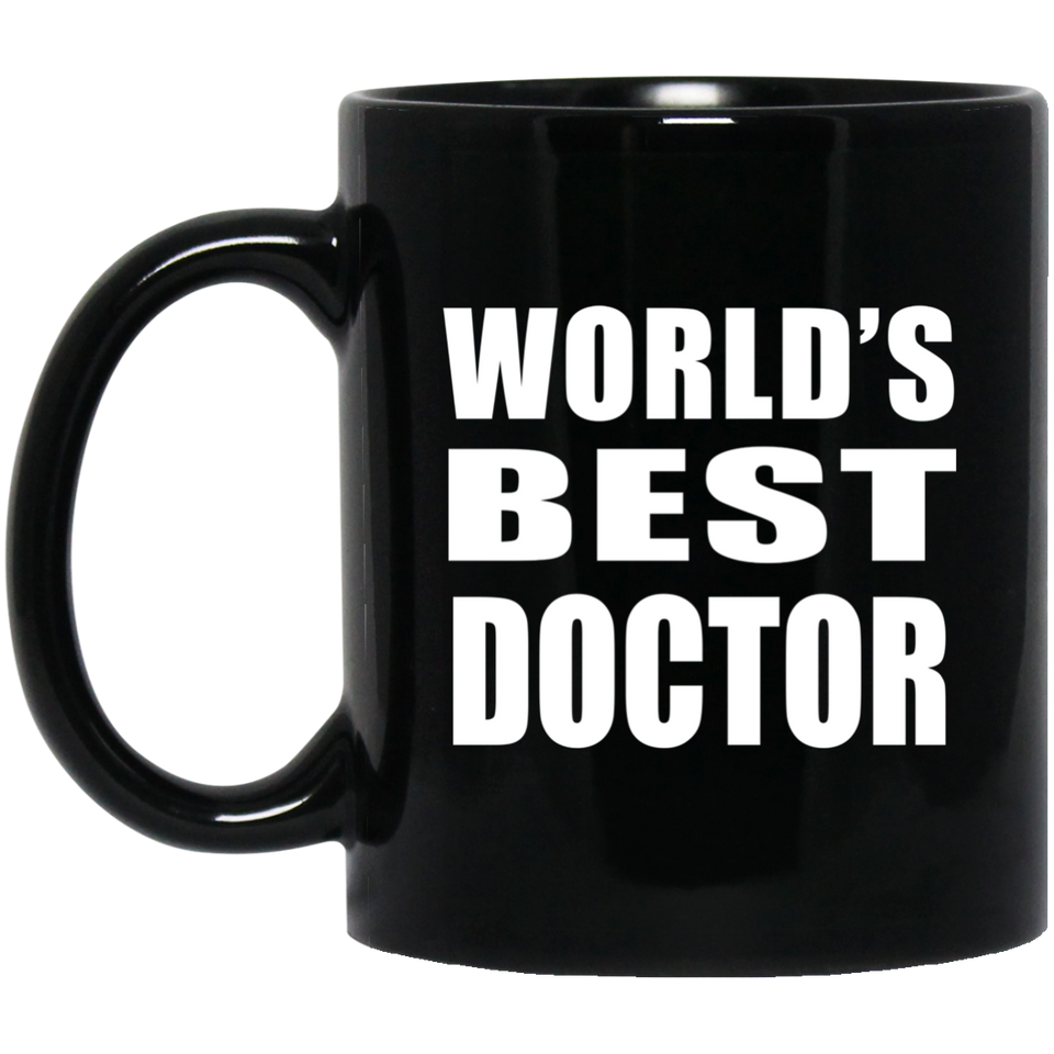 World's Best Doctor - 11 Oz Coffee Mug Black
