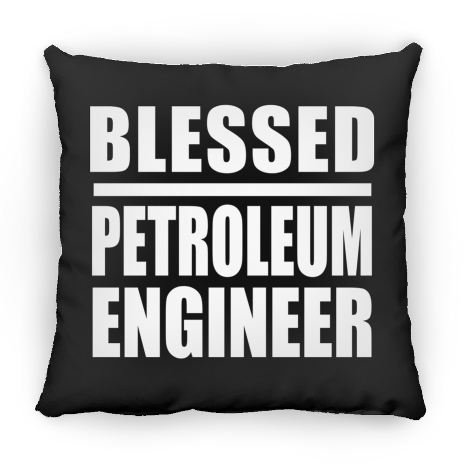 Blessed Petroleum Engineer - Throw Pillow Black