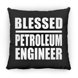 Blessed Petroleum Engineer - Throw Pillow Black
