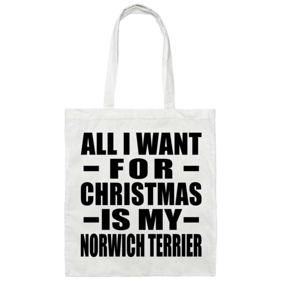 All I Want For Christmas Is My Norwich Terrier - Tote Bag White