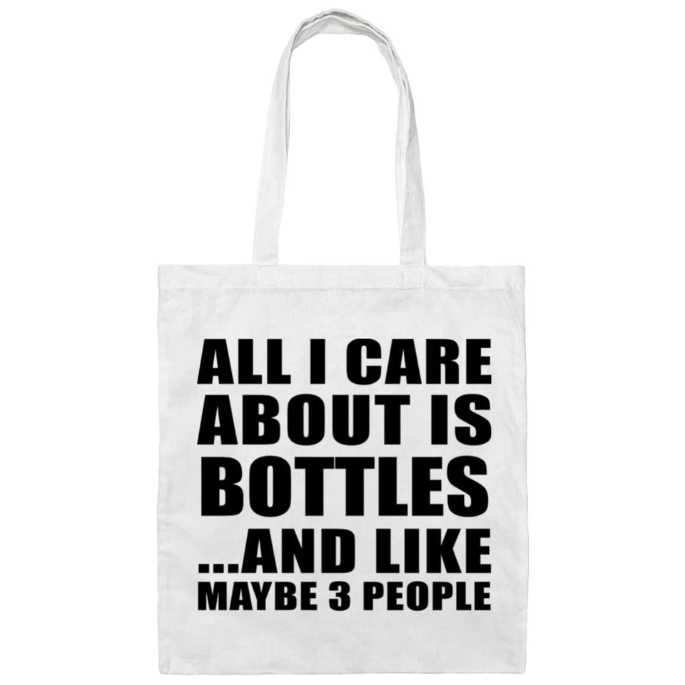 All I Care About Is Bottles - Tote Bag White