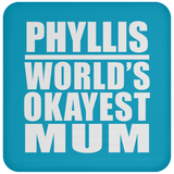 Phyllis World's Okayest Mum - Drink Coaster