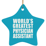World's Greatest Physician Assistant - Star Ornament